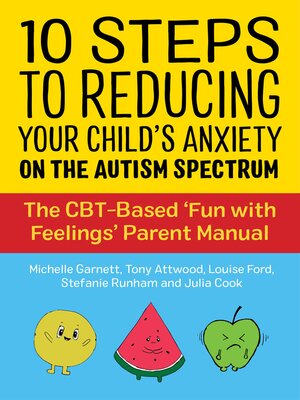 cover image of 10 Steps to Reducing Your Child's Anxiety on the Autism Spectrum